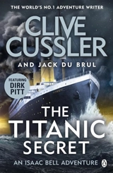 The Titanic Secret Vol. 11 - Cussler, Clive