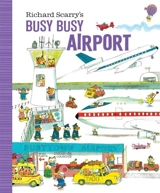 Busy Busy Airport - Richard Scarry