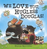 We love you Hugless Douglas : Book and Plush - Melling, David