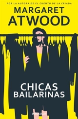 Chicas bailarinas / Dancing Girls - Atwood, Margaret Eleanor