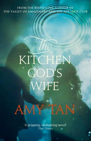 The Kitchen God's Wife - Tan, Amy