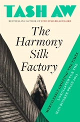 Harmony Silk Factory - Tash Aw