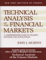 Technical Analysis of the Financial Markets - John J. Murphy