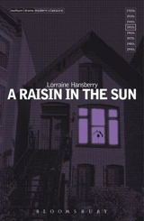 A Raisin in the Sun - Lorraine Hansberry