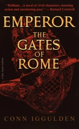The Gates of Rome : Emperor v.1 Vol. 1 - Conn Iggulden