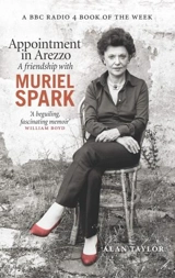 Appointment in Arezzo : A Friendship with Muriel Spark - Taylor, Alan