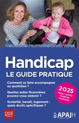 Handicap : le guide pratique 2025 - Association pour adultes et jeunes handicapés (France)