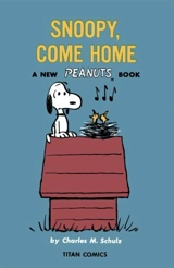 Snoopy Come Home - Schulz, Charles M.