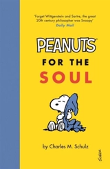 Peanuts For The Soul - Schulz, Charles M.