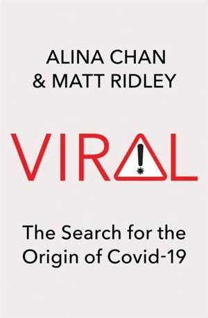Viral : The Search for the Origin of Covid-19 - Chan, Alina