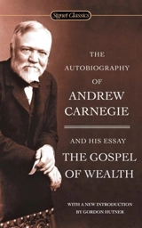 Autobiograhy of Andrew Carngeie - Andrew Carnegie