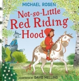 Not So Little Red Riding Hood - Michael Rosen