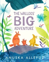 The Walloos Big Adventure - Anuska Allepuz
