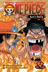 One Piece : Ace's Story, Vol. 2 : New World Vol. 2 - Eiichiro Oda