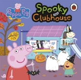 Peppa Pig : Spooky Clubhouse - Peppa Pig