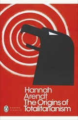 The Origins of Totalitarianism - Arendt, Hannah