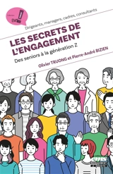 Les secrets de l'engagement : des seniors à la génération Z - Olivier Truong