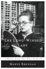 The Long Winded Lady - Maeve Brennan