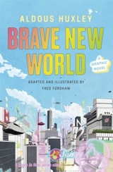 Brave New World : A Graphic Novel - Huxley, Aldous