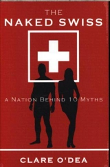 The Naked Swiss - Clare O'Dea