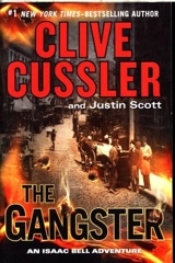 The Gangster : An Isaac Bell Adventure Vol. 9 - Cussler, Clive