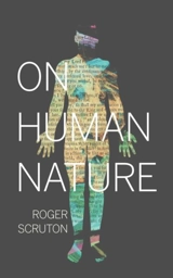 On Human Nature - Roger Scruton