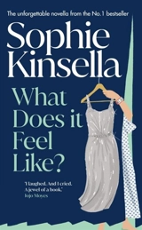 What Does it Feel Like ? - Kinsella, Sophie