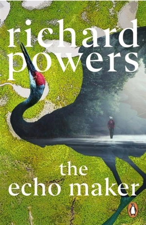 The Echo Maker - Powers, Richard