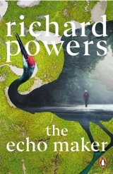 The Echo Maker - Powers, Richard