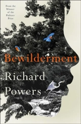 Bewilderment : Booker Shortlist 2021 - Powers, Richard