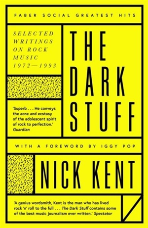 The Dark Stuff - Nick Kent