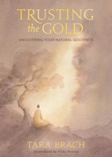 Trusting the Gold - Tara Brach