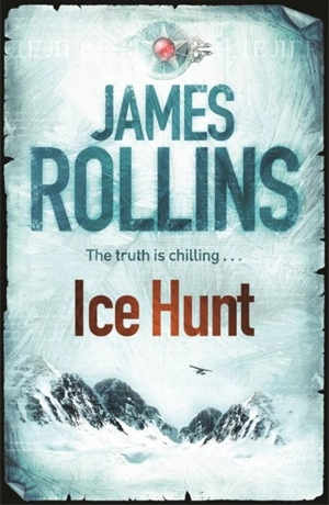 Ice Hunt - James Rollins