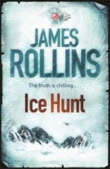 Ice Hunt - James Rollins