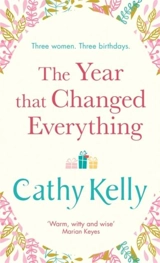 The Year That Changed Everything - Cathy Kelly