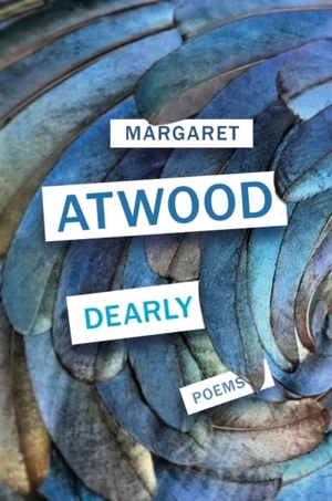 Dearly - Atwood, Margaret Eleanor