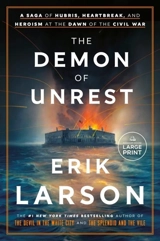 The Demon of Unrest - Larson, Erik