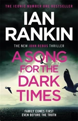 A Song for the Dark Times - Rankin, Ian