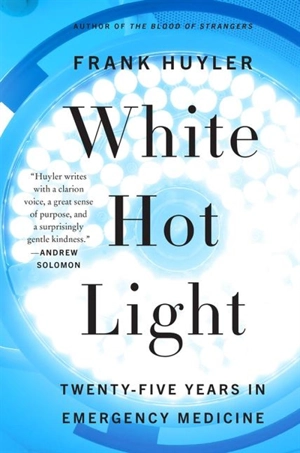 White Hot Light - Frank Huyler