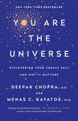 You Are the Universe - Chopra, Deepak/ Mlodinow, Leonard