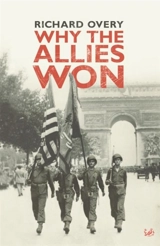 Why the Allies Won - Richard James Overy