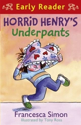 Horrid Henry's Underpants - Simon, Francesca, Ross, Tony
