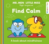 Mr. Men and Little Miss : Find Calm - Hargreaves, Roger