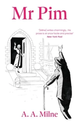 Mr Pim - Milne, A. A.