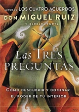 Las tres preguntas - Ruiz, Don Miguel, Jr. Emrys, Barbara