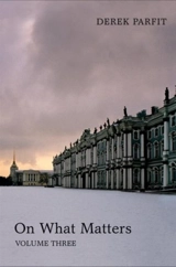 On What Matters Vol. 3 - Derek Parfit