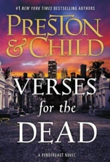 Verses for the Dead : Agent Pendergast Vol. 18 - Preston, Douglas