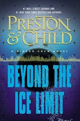 Beyond the Ice Limit : A Gideon Crew Novel Vol. 4 - Preston, Douglas