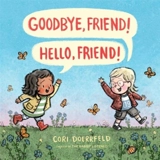 Goodbye, Friend ! : Hello, Friend ! - Cori Doerrfeld