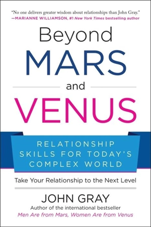 Beyond Mars and Venus - Gray, John